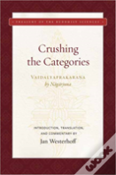Crushing The Categories  (Vaidalyaprakarana)