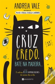 Capa do artigo Cruz Credo, Bate na Madeira...