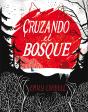 Cruzando El Bosque - Preview