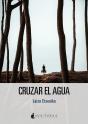 Cruzar El Agua - Preview