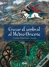 Cruzar El Umbral Al Medio Oriente