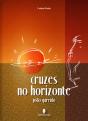 Cruzes no Horizonte - Preview