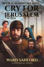 Cry For Jerusalem - Book 2 66-67 Ce - Preview