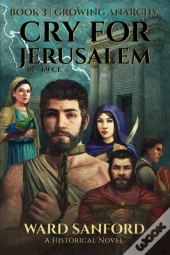 Cry For Jerusalem - Book 3 67-69 Ce: Gro