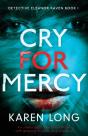 Cry For Mercy: An Utterly Addictive Crim - Preview