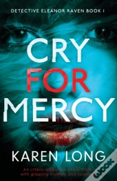 Cry For Mercy: An Utterly Addictive Crim