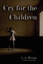 Cry For The Children - Preview