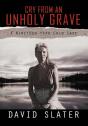 Cry From An Unholy Grave - Preview