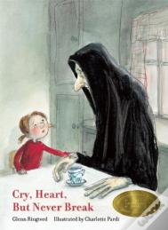 Cry, Heart, But Never Break