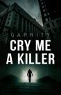 Cry Me A Killer - Preview