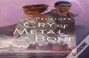 Cry Of Metal & Bone