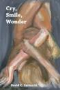 Cry, Smile, Wonder: Poems - Preview