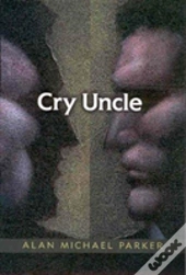 Cry Uncle