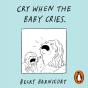 Cry When The Baby Cries - Preview