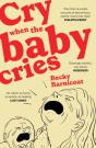 Cry When The Baby Cries - Preview