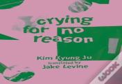 Crying For No Reason