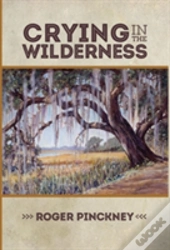 Crying In The Wilderness
