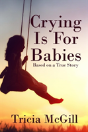 Crying Is For Babies - Preview
