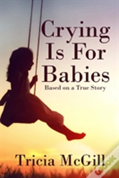 Crying Is For Babies