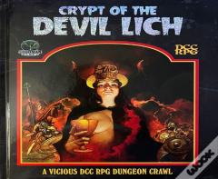 Crypt Of The Devil Lich - Dcc Rpg Edition