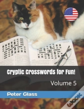 Cryptic Crosswords For Fun, Volume 5!