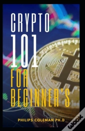 Crypto 101 For Beginner'S