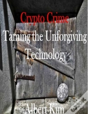 Capa do artigo Crypto Crime Taming The Unforgiving Technology
