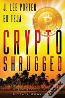 Crypto Shrugged