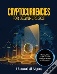 Cryptocurrencies For Beginners 2021