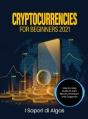 Cryptocurrencies For Beginners 2021 - Preview