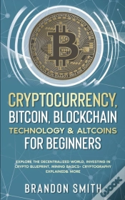 Capa do artigo Cryptocurrency, Bitcoin, Blockchain Technology& Altcoins For Beginners