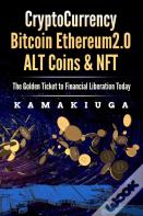 Cryptocurrency Bitcoin, Ethereum 2.0, Altcoins And Nft