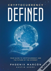 Cryptocurrency Defined