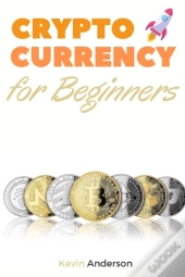 Cryptocurrency For Beginners: A Comprehe