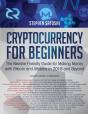 Cryptocurrency For Beginners: The Newbie - Preview
