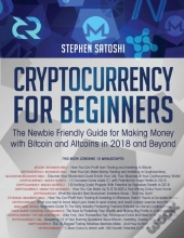 Cryptocurrency For Beginners: The Newbie
