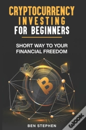 Cryptocurrency Investing For Beginners