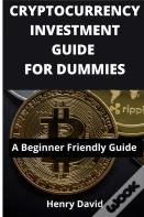 Cryptocurrency Investment Guide For Dummies