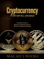 Cryptocurrency Mining 2022 - Preview