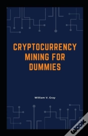 Capa do artigo Cryptocurrency Mining For Dummies
