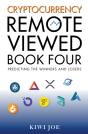 Cryptocurrency Remote Viewed: Book Four - Preview