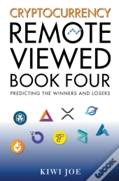 Cryptocurrency Remote Viewed: Book Four
