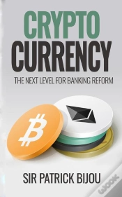 Capa do artigo Cryptocurrency, The Next Level For Banking Reform: The Next Level For Banking Reform