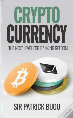 Capa do artigo Cryptocurrency, The Next Level For Banking Reform: The Next Level For Banking Reform