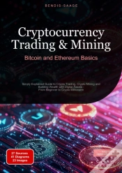 Capa do artigo Cryptocurrency Trading & Mining: Bitcoin And Ethereum Basics
