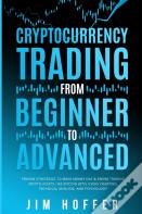 Cryptocurrency Trading From Beginner To Advanced