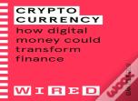 Cryptocurrency (Wired Guides)