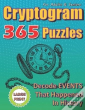 Cryptogram Puzzles For Adults And Seniors. Decode 365 Events That Happened In History