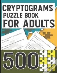 Cryptograms Puzzle Book For Adults 500
