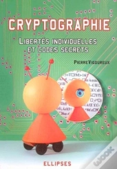 Cryptographie : Libertés Individuelles Et Codes Secrets